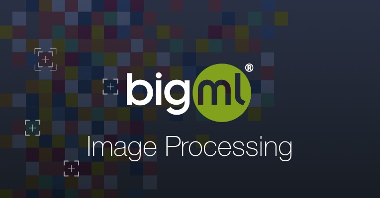 BigML Image processing | BigML.com